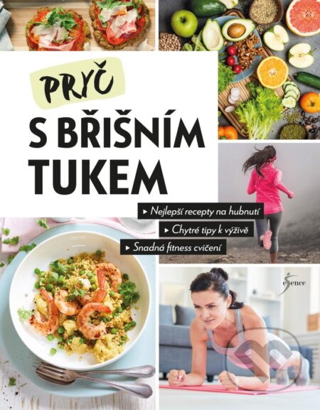 Kniha: Pryč s břišním tukem (Esence). Esence, 2024 Kniha: Pryč s břišním tukem (Esence). Esence, 2024