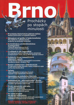 Kniha: Brno - procházky po stopách minulosti (Ladislav Plch). Nakladatelství Lidové noviny, 2003 Kniha: Brno - procházky po stopách minulosti (Ladislav Plch). Nakladatelství Lidové noviny, 2003