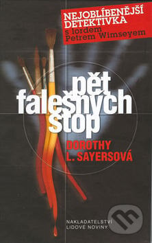 Pět falešných stop - Dorothy L. Sayersová, Nakladatelství Lidové noviny, 2002