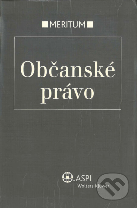 Kniha: Občanské právo (ASPI). ASPI, 2007 Kniha: Občanské právo (ASPI). ASPI, 2007