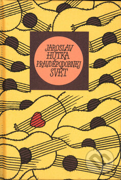 Pravděpodobnej svět - Jaroslav Hutka, Mladá fronta, 2003