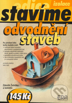 Odvodnění staveb - Zdeněk Žabička, ERA vydavatelství, 2005