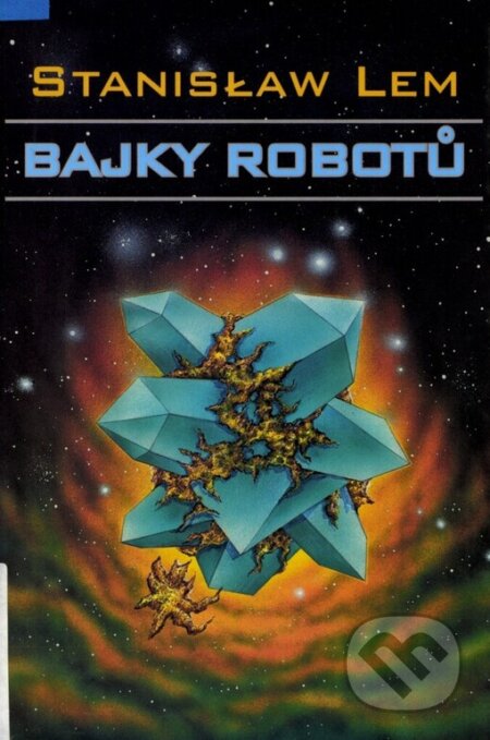 Kniha: Bajky robotů (Stanislaw Lem). Laser books, 2002 Kniha: Bajky robotů (Stanislaw Lem). Laser books, 2002