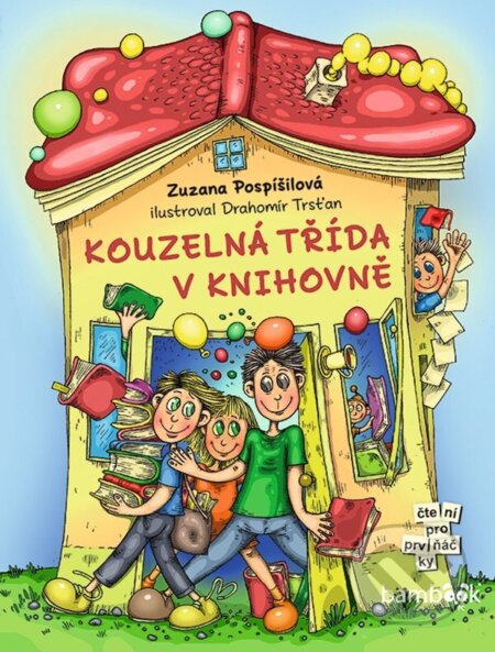 Kouzelná třída v knihovně - Zuzana Pospíšilová, Drahomír Trsťan, Grada, 2024