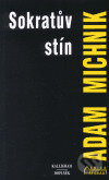 Kniha: Sokratův stín (Adam Michnik). Doplněk, 1998 Kniha: Sokratův stín (Adam Michnik). Doplněk, 1998