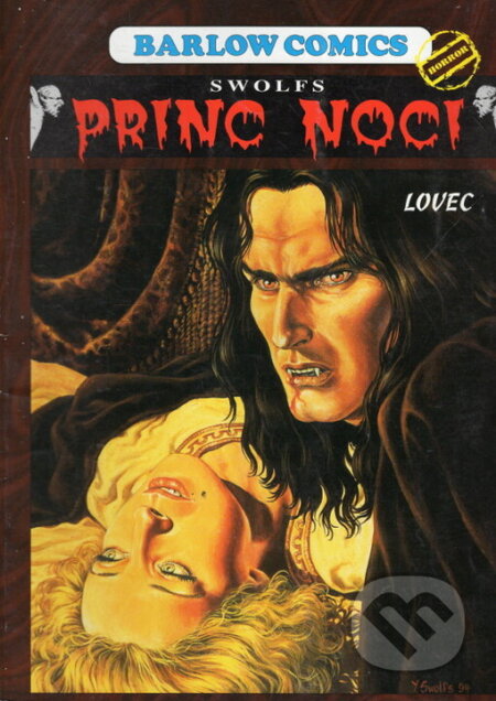 Kniha: Princ noci 1 - Lovec (Yves Swolfs). Barlow Comics, 2001 Kniha: Princ noci 1 - Lovec (Yves Swolfs). Barlow Comics, 2001