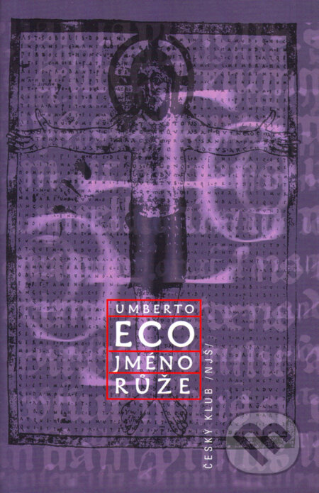 Kniha: Jméno růže (Umberto Eco). Český klub, 2003 Kniha: Jméno růže (Umberto Eco). Český klub, 2003