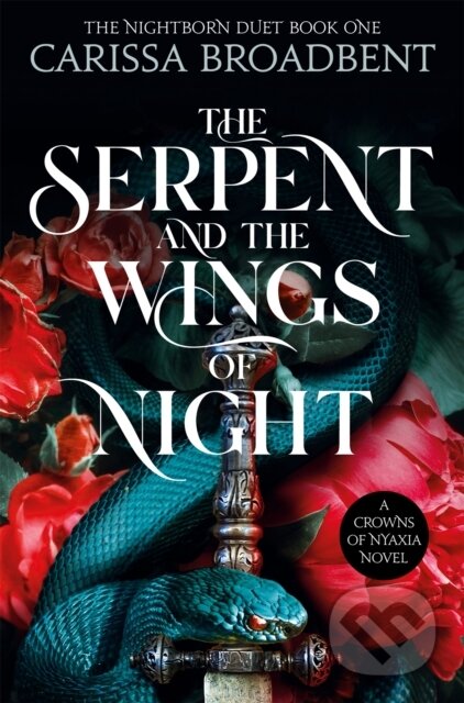 Kniha: The Serpent and the Wings of Night (Carissa Broadbent), 2024 Kniha: The Serpent and the Wings of Night (Carissa Broadbent), 2024