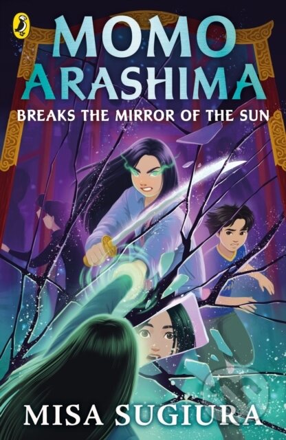 Kniha: Momo Arashima Breaks the Mirror of the Sun (Misa Sugiura). Puffin Books, 2024 Kniha: Momo Arashima Breaks the Mirror of the Sun (Misa Sugiura). Puffin Books, 2024