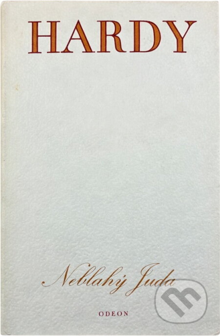 Kniha: Neblahý Juda (Thomas Hardy). Odeon, 1975 Kniha: Neblahý Juda (Thomas Hardy). Odeon, 1975