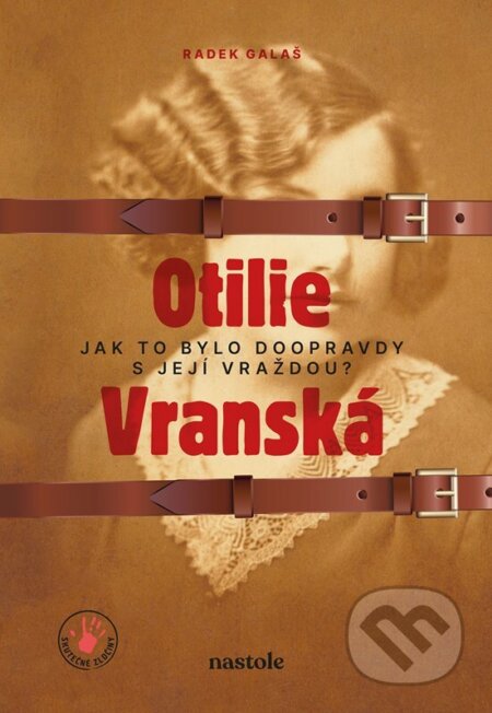 Kniha: Otilie Vranská (Radek Galaš). nastole, 2024 Kniha: Otilie Vranská (Radek Galaš). nastole, 2024