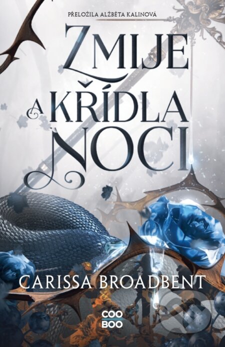 E-kniha: Zmije a křídla noci (Carissa Broadbent). CooBoo CZ, 2024 E-kniha: Zmije a křídla noci (Carissa Broadbent). CooBoo CZ, 2024