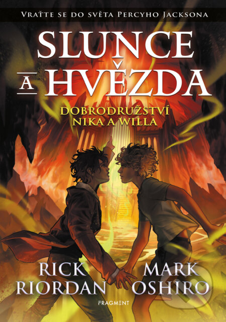 E-kniha: Slunce a hvězda (Mark Oshiro a Rick Riordan). Nakladatelství Fragment, 2024 E-kniha: Slunce a hvězda (Mark Oshiro a Rick Riordan). Nakladatelství Fragment, 2024