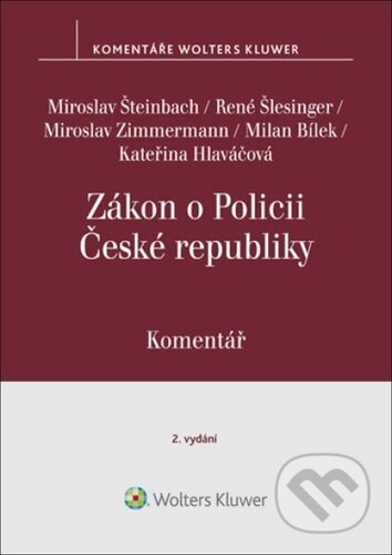Kniha: Zákon o Policii České republiky (Kateřina Hlaváčová, Milan Bílek, Miroslav Šteinbach, Miroslav Zimmermann a René Šlesinger). Wolters Kluwer ČR, 2024 Kniha: Zákon o Policii České republiky (Kateřina Hlaváčová, Milan Bílek, Miroslav Šteinbach, Miroslav Zimmermann a René Šlesinger). Wolters Kluwer ČR, 2024