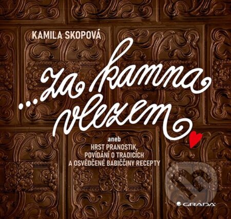 Kniha: Za kamna vlezem (Kamila Skopová). Grada, 2024 Kniha: Za kamna vlezem (Kamila Skopová). Grada, 2024