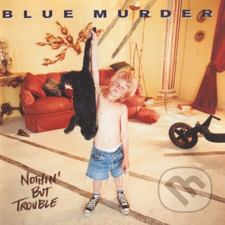 Hudobné CD: Blue Murder: Nothing But Trouble (Hudobné albumy). Hudobné albumy, 2024 Hudobné CD: Blue Murder: Nothing But Trouble (Hudobné albumy). Hudobné albumy, 2024