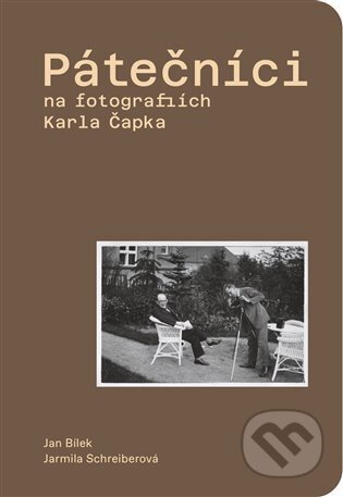 Kniha: Pátečníci na fotografiích Karla Čapka (Jan Bílek a Jarmila Schreiberová). Památník národního písemnictví, 2024 Kniha: Pátečníci na fotografiích Karla Čapka (Jan Bílek a Jarmila Schreiberová). Památník národního písemnictví, 2024