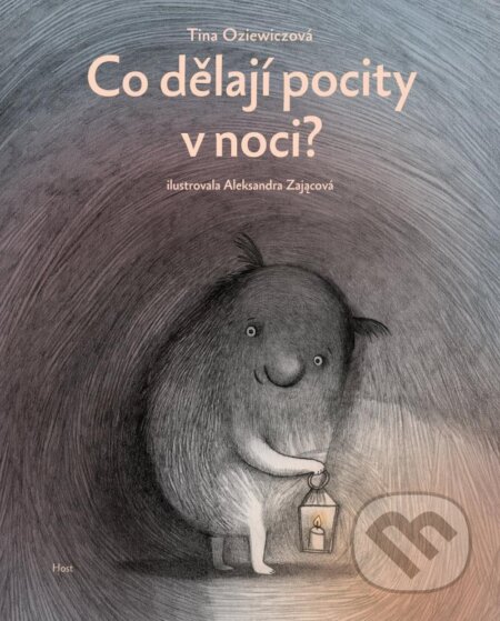 Kniha: Co dělají pocity v noci? (Tina Oziewicz). Host, 2024 Kniha: Co dělají pocity v noci? (Tina Oziewicz). Host, 2024