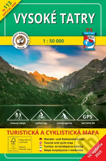 Vysoké Tatry 1:50 000 (VKÚ Harmanec). VKÚ Harmanec, 2023 Vysoké Tatry 1:50 000 (VKÚ Harmanec). VKÚ Harmanec, 2023
