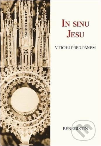 Kniha: In sinu Jesu (Benediktin). Hesperion, 2018 Kniha: In sinu Jesu (Benediktin). Hesperion, 2018