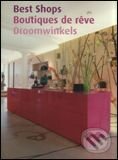 Kniha: Best Shops (Tectum). Tectum, 2005 Kniha: Best Shops (Tectum). Tectum, 2005