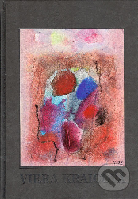 Kniha: Viera Kraicová - Skutočná veľkosť (Autorský kolektív). Petrus, 2005 Kniha: Viera Kraicová - Skutočná veľkosť (Autorský kolektív). Petrus, 2005