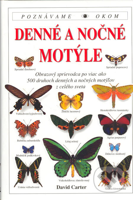 Kniha: Denné a nočné motýle (David Carter). Osveta, 1998 Kniha: Denné a nočné motýle (David Carter). Osveta, 1998