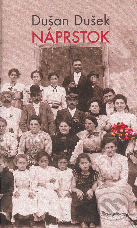 Kniha: Náprstok (Dušan Dušek). Slovart, 2005 Kniha: Náprstok (Dušan Dušek). Slovart, 2005