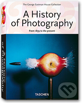 History of Photography, Taschen, 2005
