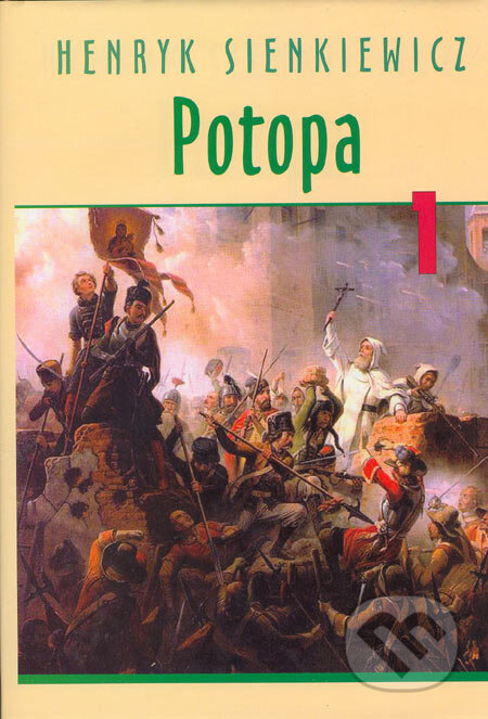 Kniha: Potopa I. (Henryk Sienkiewicz). Vydavatelství BLOK, 2005 Kniha: Potopa I. (Henryk Sienkiewicz). Vydavatelství BLOK, 2005