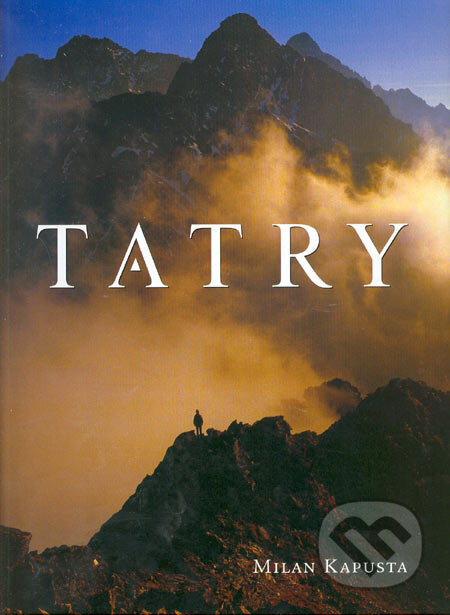 Kniha: Tatry (Milan Kapusta). Vertikal, 2005 Kniha: Tatry (Milan Kapusta). Vertikal, 2005
