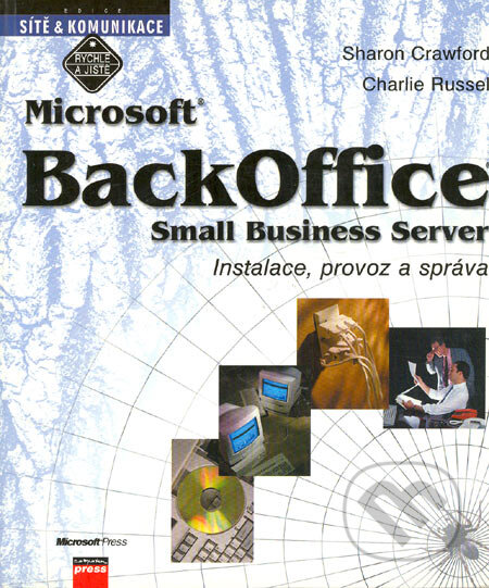 Kniha: Microsoft BackOffice Small Business Server (Charlie Russel a Sharon Crawford). Computer Press, 1999 Kniha: Microsoft BackOffice Small Business Server (Charlie Russel a Sharon Crawford). Computer Press, 1999