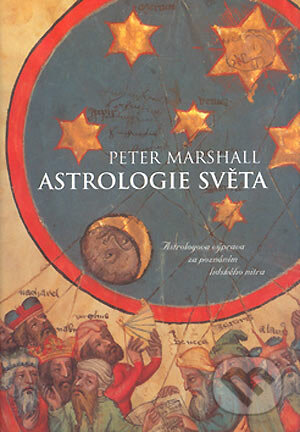 Kniha: Astrologie světa (Peter Marshall). BB/art, 2005 Kniha: Astrologie světa (Peter Marshall). BB/art, 2005