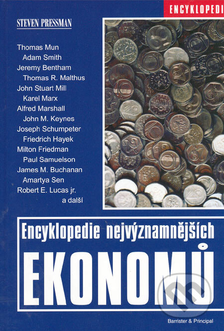 Kniha: Encyklopedie nejvýznamnějších ekonomů (Steven Pressman). Barrister & Principal, 2005 Kniha: Encyklopedie nejvýznamnějších ekonomů (Steven Pressman). Barrister & Principal, 2005