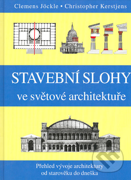 Kniha: Stavební slohy ve světové architektuře (Christopher Kerstjens a Clemens Jöckle). Mladá fronta, 2005 Kniha: Stavební slohy ve světové architektuře (Christopher Kerstjens a Clemens Jöckle). Mladá fronta, 2005