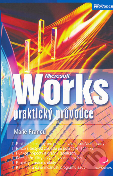 Kniha: Microsoft Works (Marie Franců). Grada, 2005 Kniha: Microsoft Works (Marie Franců). Grada, 2005