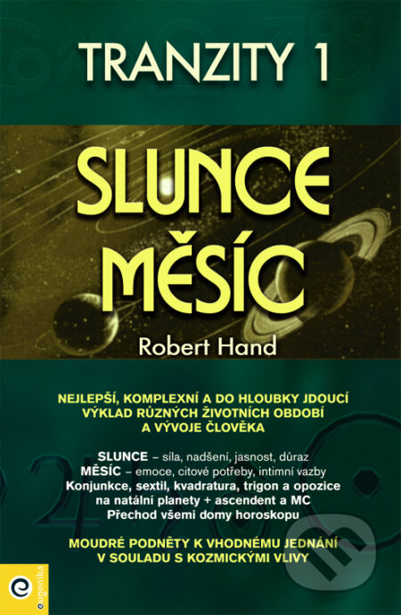 Kniha: Tranzity 1 - Slunce a Měsíc (Robert Hand). Eugenika, 2005 Kniha: Tranzity 1 - Slunce a Měsíc (Robert Hand). Eugenika, 2005