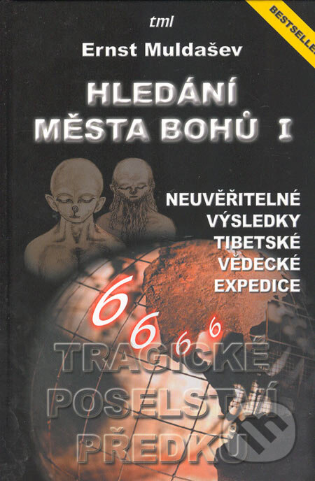 Kniha: Hledání Města Bohů 1 (Ernst Muldašev). TML, 2005 Kniha: Hledání Města Bohů 1 (Ernst Muldašev). TML, 2005