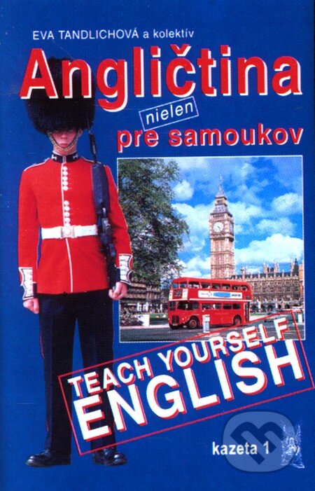 Angličtina nielen pre samoukov - kazety - Eva Tandlichová a kolektív, Ottovo nakladatelství, 2005
