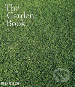 Kniha: Garden Book (Phaidon). Phaidon, 2005 Kniha: Garden Book (Phaidon). Phaidon, 2005