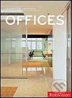 Kniha: Industrial Interiors: Offices (Rockport). Rockport, 2005 Kniha: Industrial Interiors: Offices (Rockport). Rockport, 2005