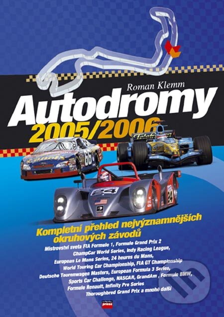 Kniha: Autodromy 2005/2006 (Roman Klemm). Computer Press, 2005 Kniha: Autodromy 2005/2006 (Roman Klemm). Computer Press, 2005