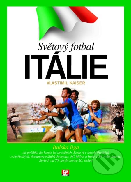 Kniha: Světový fotbal Itálie (Vlastimil Kaiser). Computer Press, 2005 Kniha: Světový fotbal Itálie (Vlastimil Kaiser). Computer Press, 2005