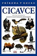 Kniha: Príroda v kocke - Cicavce (Juliet Cluttonová-Brocková). Ikar, 2006 Kniha: Príroda v kocke - Cicavce (Juliet Cluttonová-Brocková). Ikar, 2006