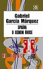 Kniha: Správa o jednom únose (Gabriel García Márquez). Odeon, 2006 Kniha: Správa o jednom únose (Gabriel García Márquez). Odeon, 2006