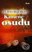 Kniha: Kamene osudu (Flavia Bujorová). Ikar, 2006 Kniha: Kamene osudu (Flavia Bujorová). Ikar, 2006