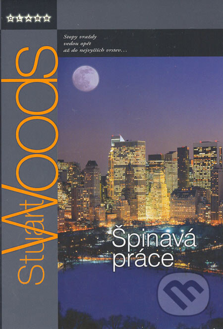Kniha: Špinavá práce (Stuart Woods). BB/art, 2006 Kniha: Špinavá práce (Stuart Woods). BB/art, 2006