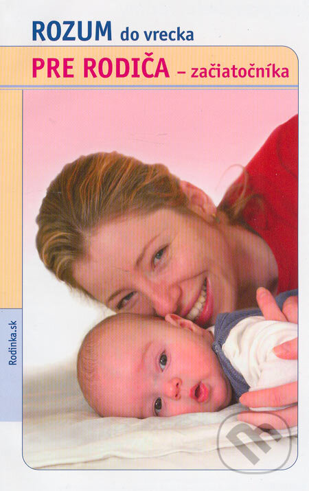 Kniha: Rozum do vrecka pre rodiča - začiatočníka (Eva Pavlíková). Charis, 2005 Kniha: Rozum do vrecka pre rodiča - začiatočníka (Eva Pavlíková). Charis, 2005