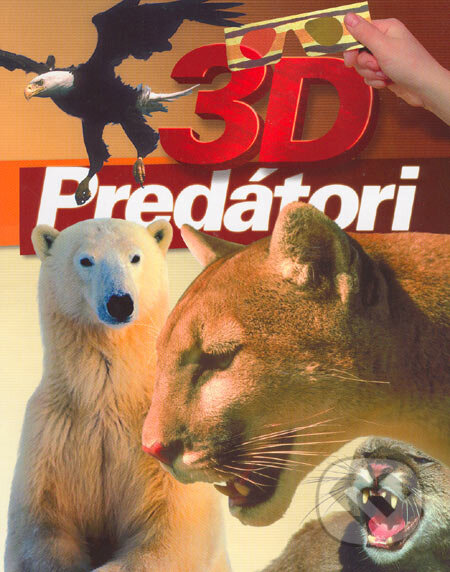 Kniha: 3D Predátori (Chris Madsen). CPRESS, 2005 Kniha: 3D Predátori (Chris Madsen). CPRESS, 2005
