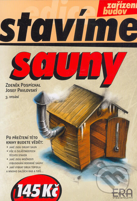 Kniha: Sauny - stavíme - 3.vyd. (Zdeněk Pospíchal a Josef Pavlovský). ERA group, 2005 Kniha: Sauny - stavíme - 3.vyd. (Zdeněk Pospíchal a Josef Pavlovský). ERA group, 2005
